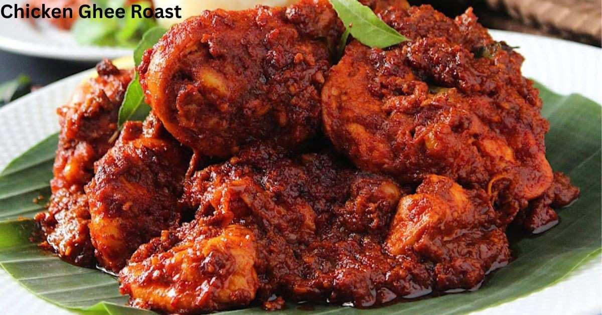 Chicken Ghee Roast
